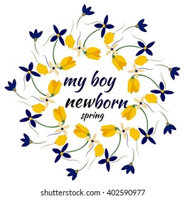 Baby newborn boy  shower card with spring flower frame. Vector