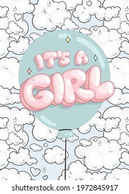 Baby Newborn Girl Design. Inscription Its A Girl And Puffy Clouds Background 