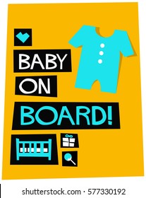 Baby On Board! (Flat Style Vector Illustration Poster Design)