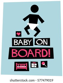 Baby On Board! (Flat Style Vector Illustration Poster Design)