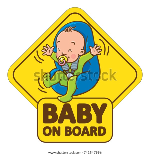 Baby\
On Board. Funny small smiling boy or girl, with open arms, in\
romper with dummy in the car seat. The sticker on the back window\
of the car. Children vector illustration with\
text