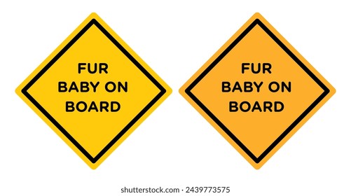 Baby on Board Safety Notice. Child in Car Caution. Yellow and Black Fur Baby Warning