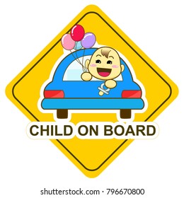 Baby on board sign, happy baby holding balloon in the car