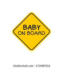 Baby on board sign icon. Child safety sticker warning emblem. Baby safety design illustration