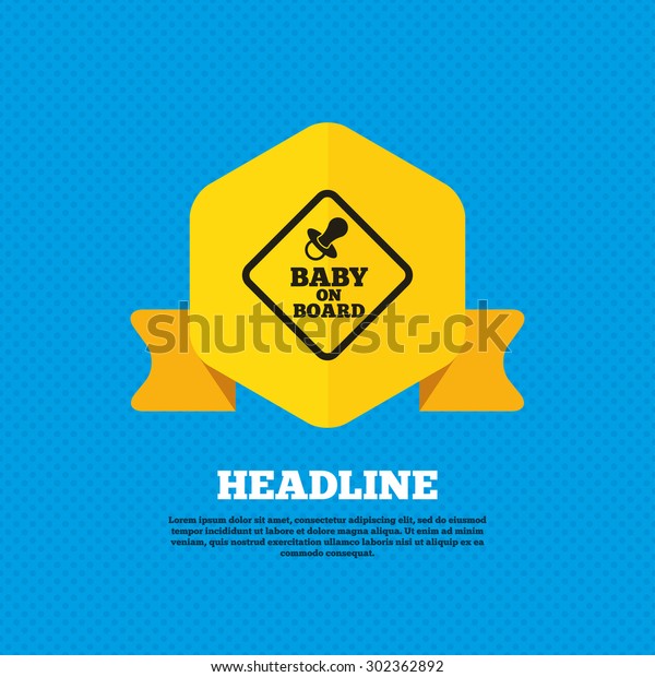 Baby on board sign icon. Infant in car caution\
symbol. Baby pacifier nipple. Yellow label tag. Circles seamless\
pattern on back. Vector