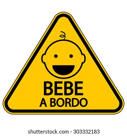 Baby on board sign in Spanish on white background. Vector illustration.