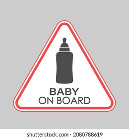 BABY ON BOARD. A triangular sign with a baby feeding bottle and a pacifier. Vector illustration.
