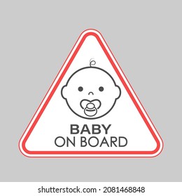 BABY ON BOARD. A triangular sign with a baby face and a pacifier. Vector illustration.