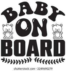 Baby on Board t-shirt design vector file