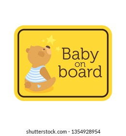 Baby On Board Yellow Safety Sign With Bear Gazing The Stars. Car Warning Sticker Template. Vector Illustration.