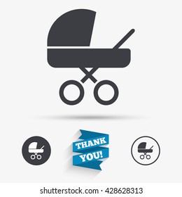 Baby pram stroller sign icon. Baby buggy. Baby carriage symbol. Flat icons. Buttons with icons. Thank you ribbon. Vector