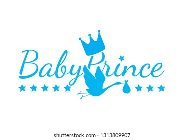 Baby Prince, Children Wall Decals, Wording Design, Kids Art Design,  isolated on white background. Blue Crown Illustration and Stork caring bag  Cup Design, T-shirt Design, Banner...