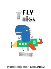 Baby print with Dino: Fly high. Hand drawn graphic for typography poster, card, label, flyer, page, banner, baby wear, nursery.  Scandinavian style. Vector illustration