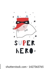 Baby print with fox: Super hero. Hand drawn graphic for typography poster, card, label, flyer, page, banner, baby wear, nursery.  Scandinavian style.  Vector illustration