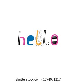 Baby print: Hello. Hand drawn graphic for typography poster, card, label, brochure, flyer, page, banner, baby wear, nursery.  Scandinavian style. Black, blue and pink. Vector illustration