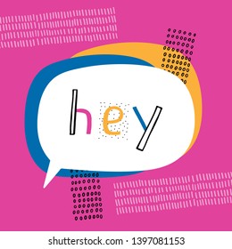 Baby print: Hey. Hand drawn graphic for typography poster, card, label, brochure, flyer, page, banner, baby wear, nursery.  Scandinavian style. Black, blue and pink. Vector illustration