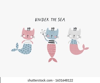 Baby print with mermaid-cats: Under the sea. Hand drawn graphic for typography poster, card, flyer, page, banner, baby wear, nursery.  Scandinavian style. Pink, blue and gray. Vector illustration