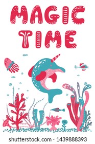 Baby print with narwhal: magic time. Hand drawn graphic for typography poster, card, label, flyer, page, banner, baby wear, nursery. Scandinavian style. Blue, pink and red. Vector illustration