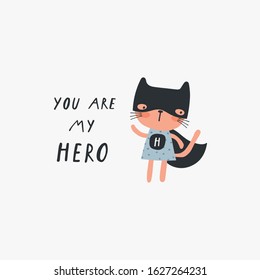 Baby print: You are my hero. Hand drawn graphic for typography poster, card, label, brochure, flyer, page, banner, wear and nursery.  Scandinavian style. Vector illustration in black and blue.
