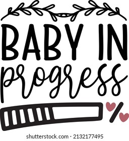 Baby in progress Pregnancy Svg design