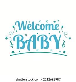 Baby Quote Lettering Welcome baby Quotes