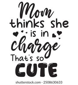 Baby Quotes Design black and white, Funny Toddler Sayings