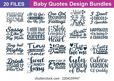 Baby Quotes svg Bundle. Quotes about Baby, Baby cut files Bundle of 20 svg eps Files for Cutting Machines Cameo Cricut, Baby Quotes svg