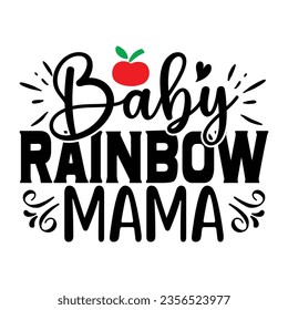 Baby Rainbow Mama, New Family SVG Design Template