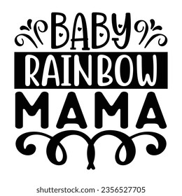 Baby Rainbow Mama, SVG Design Template