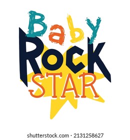 Baby Rock Star. Rock Music Stamp Print. Hand Drawn Lettering. Ideal For Printing On T-shirts, Baby Clothes. Vector Stock Letters Isolated On White Background