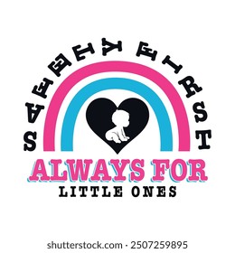 Baby safety month t-shirt design , black typography for white t shirt , baby t shirt design