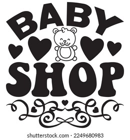 Baby Shop t-shirt design vector file