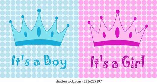 Baby shower banners. Cute and sweet blue and pink crowns.  It's a boy. It's a girl. Vector illustration.
