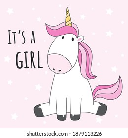 Baby shower card. Cute cartoon girl unicorn. Greeting card It's a girl.  Adorable horse or pony with horn on rainbow. Kids design ready for print.