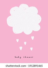 Baby Shower Card. Cute Hand Drawn Nursery Vector Print with White Fluffy Cloud and Hearts Isolated on a Light Pink Background. Handwritten Text. Baby Girl Party Illustration. Oil Painting Style Art.