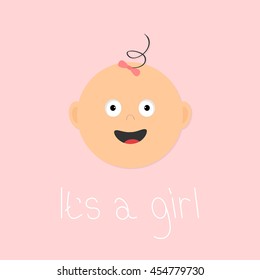 Baby shower card. Its a girl. Cute cartoon character. Funny head with hair and bow. Flat design style. Pink background. Vector illustration