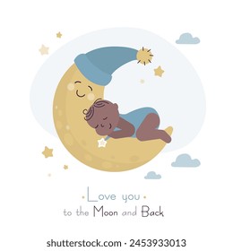 Tarjeta de baby shower. Bebé bebé durmiendo abrazando la luna. Inscripción te amo a la luna y de regreso. Bienvenido bebé recién nacido. Diseño adecuado para tarjeta de felicitación, póster o impresión en la camiseta. Ilustración vectorial