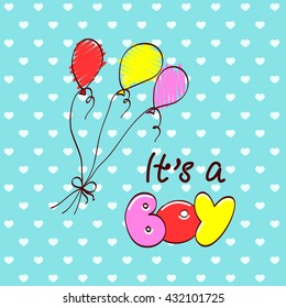 Baby shower cartoon drawing of air balloons and and cartoon hand drawn unique typography it's a boy