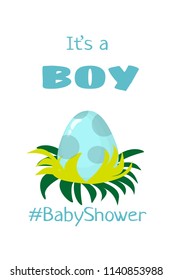 Baby Shower greeting card or invitation with blue dinosaur egg and text "it's a boy". Egg is made in simple flat style. For baby shower party, poster, banner, logo, icon. 