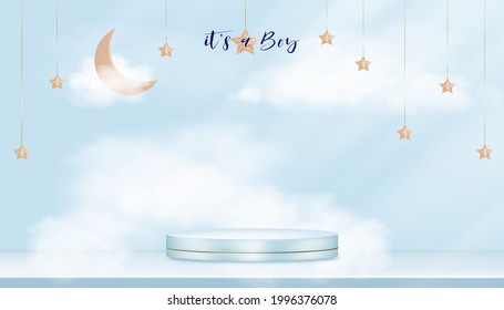 Baby shower greeting card for little boy on blue sky with fluffy background, Vector Cute backdrop for newborn with crescent moon, stars hanging and 3D Cylinder podium with copy space for baby's photos