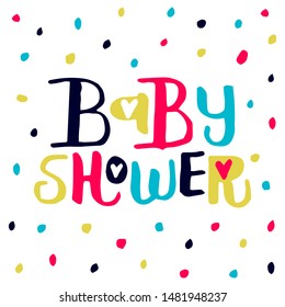 Baby Shower handwritten lettering poster, card, invitation, banner. Vector illustration EPS 10.