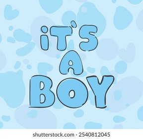 Baby shower invitation, banner with It's a boy. Vector illustration  hand drawn