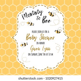 Baby shower invitation template with text Mommy to Bee, honey. Cute card design for girls boys with bees. Vector illustration. Banner for children birthday, congratulation on honeycomb background