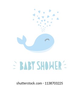 Baby Shower Sweet Vector Illustration. Cute Abstract Blue Whale. Light Blue Hand Written Letters. White Background.  Dropping Blue Hearts. Heart Fountain.