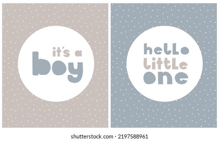 Baby Shower Vector Illustrations. Hand Drawn Nursery Art ideal for Baby Boy Welcome Party, Card, Poster. Infantile Style Design with Hadwritten It's Boy and Hello Little One on a Dotted Background.