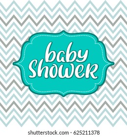 Baby shower vector vintage text on chevron background. Calligraphy lettering illustration EPS10