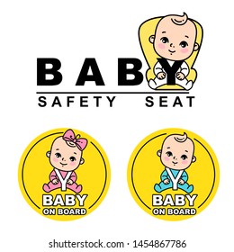 Baby sitting on car seat. Baby on board logotype. Baby safety seat emblem. Sticker for car. Baby on board icon. Child safety drive in car symbol. Set of vector illustrations. Happy kid smile. 