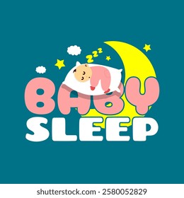 Baby Sleep Day to celebrate on March 1st. Illustration of a cute baby sleeping soundly on a pillow and bold text accompanied by a crescent moon, clouds and stars on a turquoise background.