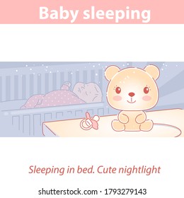 Baby sleeping. Cute little boy or girl sleep in bed.Cute shining nightlight in shape of toy dog or bear on table. Equipment for safe and peaceful sleep. Sleep training. Color vector illustration.