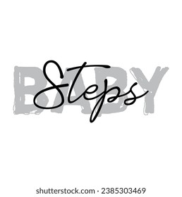 baby steps text on white background.